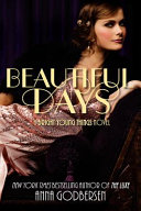 Beautiful Days: A Bright Young Things Novel