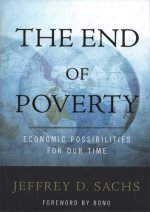 The end of poverty : economic possibilities for our time