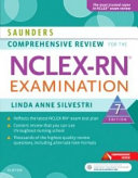 Saunders Comprehensive Review for the NCLEX-RN Examination