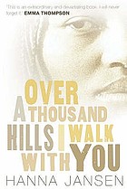  Over a thousand hills I walk with you