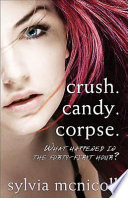 Crush. Candy. Corpse.