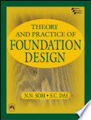 THEORY AND PRACTICE OF FOUNDATION DESIGN