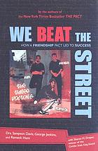 We beat the street: how a friendship pact led to success