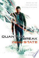 Quantum Break: Zero State