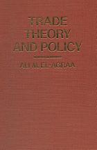 Trade Theory and Policy