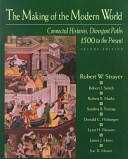 The Making of the Modern World : connected histories, divergent paths : 1500 to the present