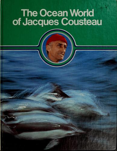 The ocean world of Jacques Cousteau