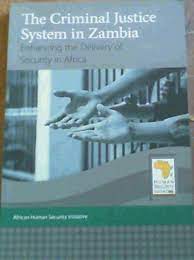 The criminal justice system in Zambia