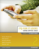 ITQ for IT Users Using Office 2010, Level 2