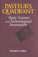 Pasteur's Quadrant: basic science and technological innovation