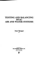 Testing and balancing HVAC air and water systems