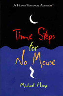 Time Stops for No Mouse