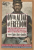 On the altar of freedom : a Black soldier's Civil War letters from the front 