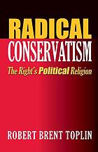 Radical Conservatism