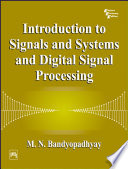 INTRODUCTION TO SIGNALS AND SYSTEMS AND DIGITAL SIGNAL PROCESSING