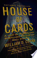 House of Cards: a tale of hubris and wretched excess on Wall Street