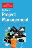 Guide to Project Management: getting it right and achieving lasting benefit