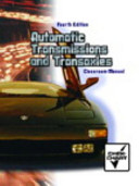 Automatic Transmissions and Transaxles: Classroom manual