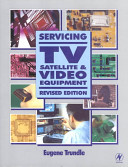 Servicing TV, Satellite and Video Equipment