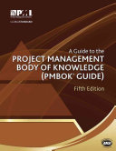 A Guide to the Project Management Body of Knowledge