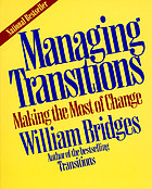 Managing Transitions : making the most of change