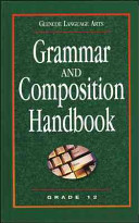 Glencoe Language Arts, Grade 12, Grammar and Composition Handbook