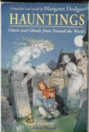 Hauntings : ghosts and ghouls from around the world