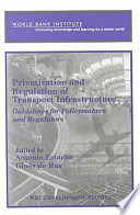 Privatization and Regulation of Transport Infrastructure