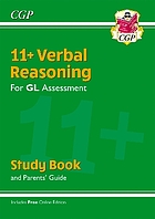 11+ verbal reasoning for GL assessment. Study book and parents' guide