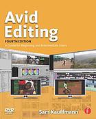 Avid editing : a guide for beginning and intermediate users