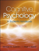 Cognitive Psychology: a student's handbook