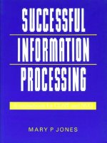 Successful information processing : a coursebook for CLAIT and NVQ