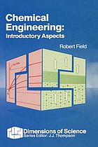 Chemical engineering : introductory aspects