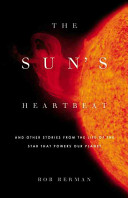 The Sun's Heartbeat: and other stories from the life of the star that powers our planet