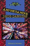 Amphetamine Drug Dangers