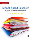 School-based research : a guide for education students 