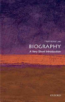 Biography: A Very Short Introduction