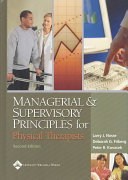 Managerial and Supervisory Principles for Physical Therapists