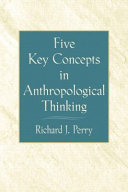 Five Key Concepts in Anthropological Thinking