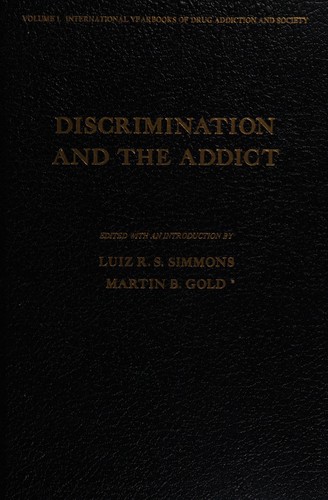 Discrimination and the addict