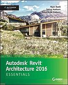 Autodesk Revit architecture 2016 : essentials