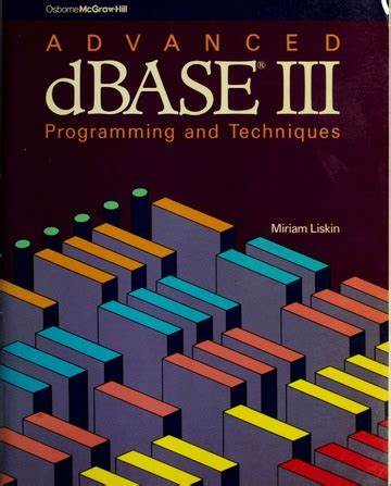  Advanced dBase III : programming & techniques