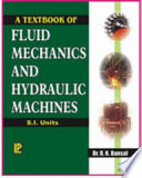 A Text Book of Fluid Mechanics and Hydraulic Machines