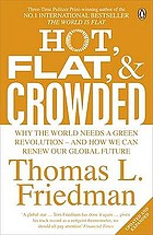 : Hot, flat, and crowded : why we need a green revolution-- and how it can renew America