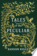 Tales of the Peculiar