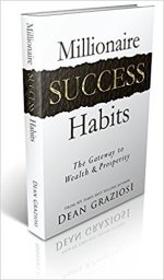 Millionaire success habits : the gateway to wealth & prosperity