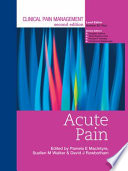 Clinical Pain Management Second Edition: Acute Pain