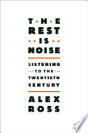 The Rest Is Noise