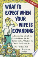 What to Expect when Your Wife is Expanding