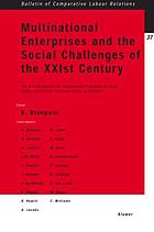 Multinational enterprises and the social challenges of the XXIst century : the ILO declaration on fundamental principles at work : public and private corporate codes of conduct